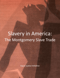 Slavery in America: The Montgomery Slave Trade.