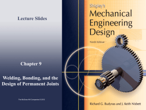 Chapter 9 Welding, Bonding, and the Design of Permanent Joints