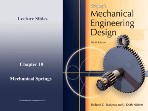 Chapter 10 Mechanical Springs Lecture Slides