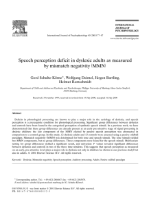 Speech perception deficit in dyslexic adults as measured ž / by