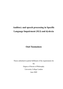 Auditory and speech processing in specific language impairment