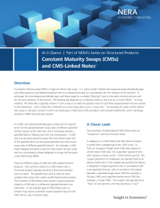 Constant Maturity Swaps (CMSs) and CMS-Linked Notes1