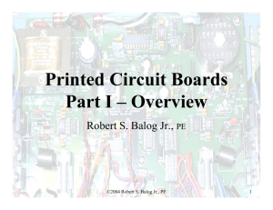 Printed Circuit Board Overview and Introductory Design Issues