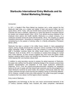 Starbucks International Entry Methods and its Global Marketing