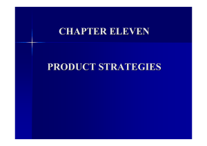 CHAPTER ELEVEN PRODUCT STRATEGIES