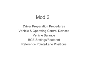 Driver Preparation Procedures V hi l & O i C l D i Vehicle