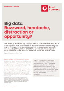 Big data Buzzword, headache, distraction or opportunity?