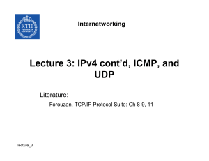 Lecture 3: IPv4 cont'd, ICMP, and UDP