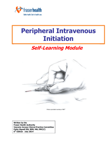 Self Learning Module: Peripheral Intravenous Initiation