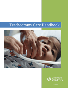Tracheotomy Care Handbook - Cincinnati Children's Hospital