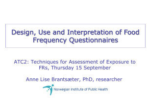 Design, Use and Interpretation of Food Frequency Questionnaires