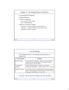 Chapter 12: Developing Project Cash Flows Cost Estimating