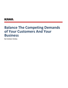 Balance The Competing Demands of Your Customers And Your