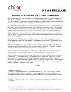 News Release Chi-X Australia Pty Ltd Three new participants on Chi
