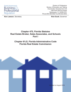 Chapter 475, Florida Statutes Real Estate Broker, Sales Associates