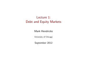 Lecture 1: Debt and Equity Markets