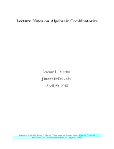 Lecture Notes on Algebraic Combinatorics Jeremy L. Martin jlmartin