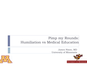 Pimp my Rounds: Humiliation vs Medical Education