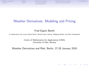 Weather Derivatives: Modeling and Pricing