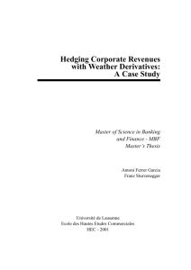 Hedging Corporate Revenues with Weather Derivatives