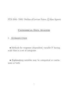 STA 4504 - 5503: Outline of Lecture Notes, c Alan Agresti