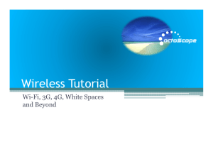Wireless Tutorial - WiFi, 4G, 3G, white Spaces and
