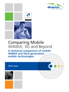 Comparing mobile WiMAX, 3G and Beyond