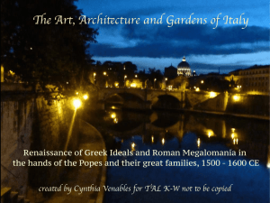 The Renaissance of Greek Ideals and Roman Megalomania in the