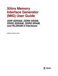 UG086 Xilinx Memory Interface Generator (MIG), User Guide