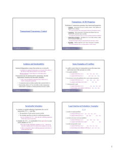 Transactional Concurrency Control Transactions: ACID Properties