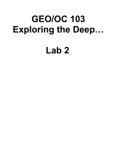 GEO/OC 103 Exploring the Deep… Lab 2