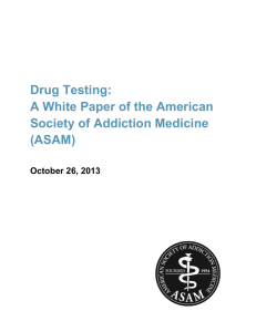White Paper on Drug Testing - American Society of Addiction Medicine