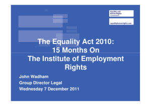 John Wadham The Equality Act 2010 15 Months On