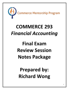 COMMERCE 293 Financial Accounting Final Exam Review Session