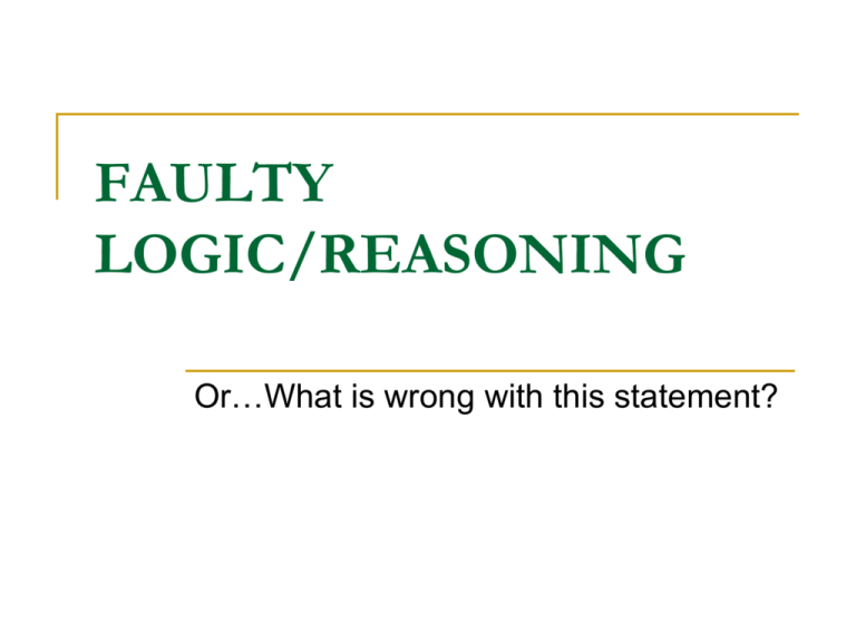 FAULTY REASONING LOGIC