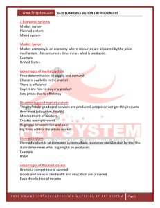 3 Economic systems Market system Planned system Mixed system