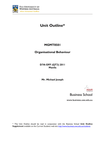 UNIT OUTLINE MGMT8501 Organisational Behaviour QT3 2011