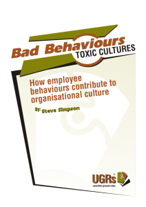 Bad Behaviours, Toxic Cultures