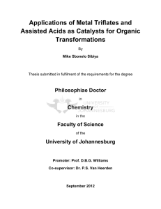 Applications of metal triflates and assisted acids as
