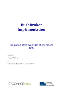 BushBroker implementation evaluation after two years of operations