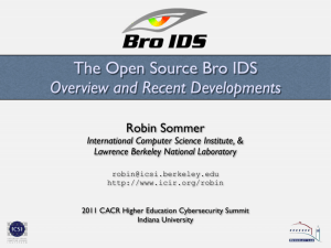 The Open Source Bro IDS Overview and Recent Developments