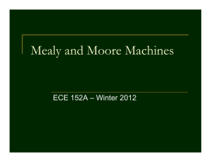 Lecture 9 – Mealy and Moore Machines