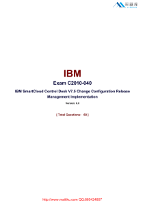 IBM Exam C2010-040 IBM SmartCloud Control Desk V7.5