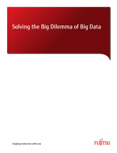 Solving the Big Dilemma of Big Data
