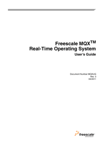 MQXUG, Freescale MQX Ž Real-Time Operating System