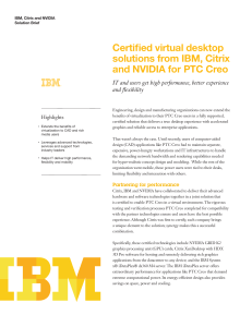 Certified virtual desktop solutions from IBM, Citrix and NVIDIA for