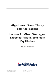 Mixed Strategies, Expected Payoffs, and Nash Equilibrium