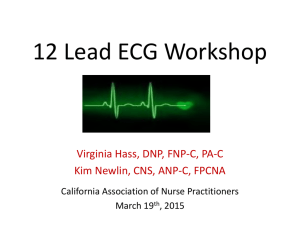 12 Lead ECG Workshop - California Association for Nurse