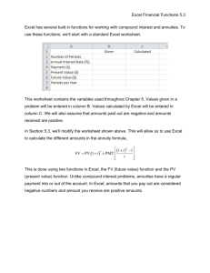 Excel Financial Functions 5.3 Excel has several