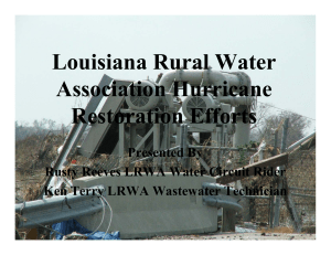 Louisiana Rural Water Association Hurricane R t ti Eff t estoration